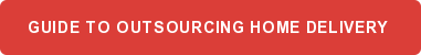 Guide to Outsourcing Home Delivery 